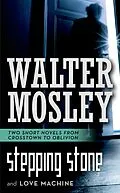 E-Book (epub) Stepping Stone and Love Machine von Walter Mosley