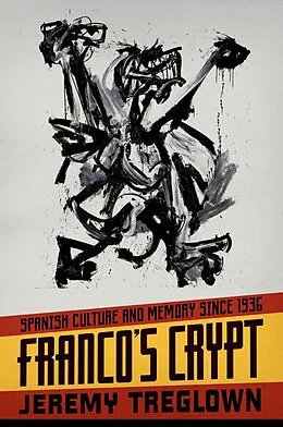 E-Book (epub) Franco's Crypt von Jeremy Treglown