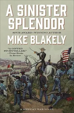 E-Book (epub) A Sinister Splendor von Mike Blakely