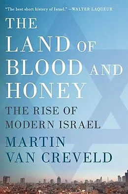 E-Book (epub) The Land of Blood and Honey von Martin Van Creveld