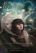 E-Book (epub) Perchance to Dream von Lisa Mantchev