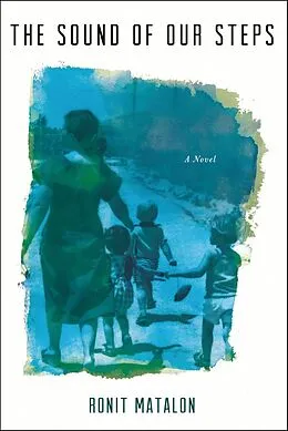 E-Book (epub) The Sound of Our Steps von Ronit Matalon