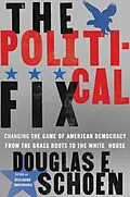 E-Book (epub) The Political Fix von Douglas E. Schoen