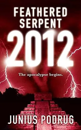 E-Book (epub) Feathered Serpent 2012 von Junius Podrug