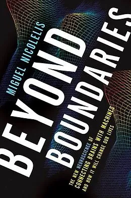 E-Book (epub) Beyond Boundaries von Miguel Nicolelis