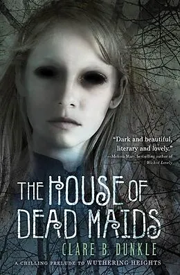 E-Book (epub) The House of Dead Maids von Clare B. Dunkle