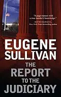 E-Book (epub) The Report to the Judiciary von Eugene Sullivan