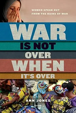 E-Book (epub) War Is Not Over When It's Over von Ann Jones