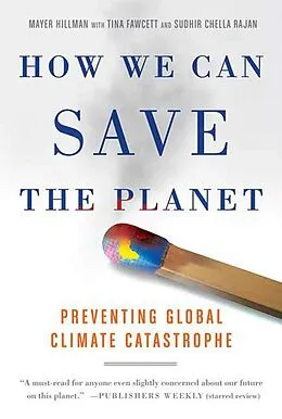 E-Book (epub) How We Can Save the Planet von Mayer Hillman, Tina Fawcett, Sudhir Chella Rajan