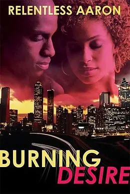 E-Book (epub) Burning Desire von Relentless Aaron
