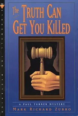 E-Book (epub) The Truth Can Get You Killed von Mark Zubro
