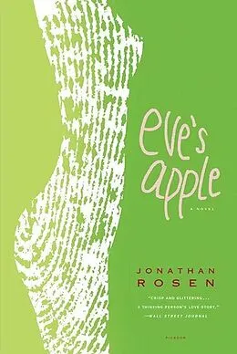 E-Book (epub) Eve's Apple von Jonathan Rosen