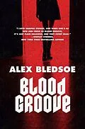 E-Book (epub) Blood Groove von Alex Bledsoe