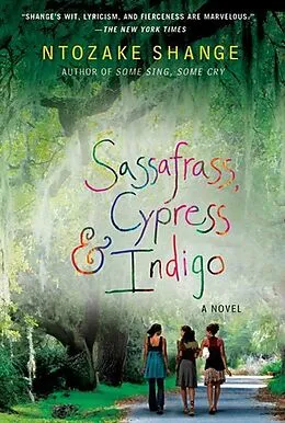 E-Book (epub) Sassafrass, Cypress & Indigo von Ntozake Shange