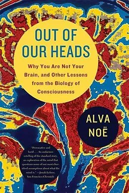 E-Book (epub) Out of Our Heads von Alva Noë