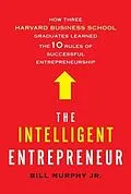 E-Book (epub) The Intelligent Entrepreneur von Bill Murphy