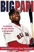E-Book (epub) Big Papi von David Ortiz, Tony Massarotti