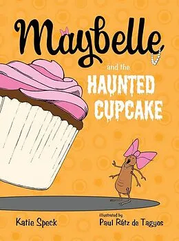 E-Book (epub) Maybelle and the Haunted Cupcake von Katie Speck