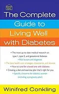 E-Book (epub) The Complete Guide to Living Well with Diabetes von Winifred Conkling
