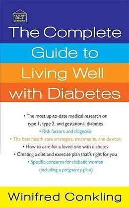 E-Book (epub) The Complete Guide to Living Well with Diabetes von Winifred Conkling
