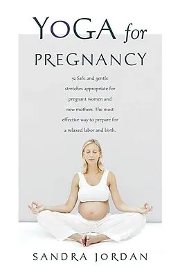 E-Book (epub) Yoga for Pregnancy von Sandra Jordan