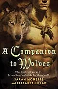E-Book (epub) A Companion to Wolves von Sarah Monette, Elizabeth Bear