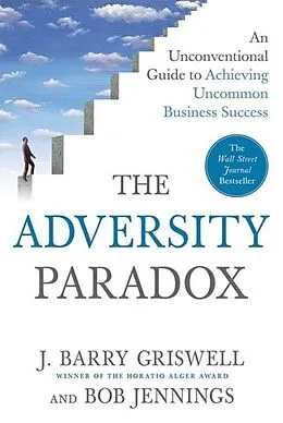 E-Book (epub) The Adversity Paradox von J. Barry Griswell, Bob Jennings