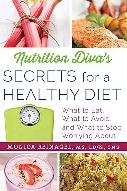 E-Book (epub) Nutrition Diva's Secrets for a Healthy Diet von Monica Reinagel