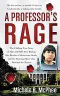 E-Book (epub) A Professor's Rage von Michele R. McPhee