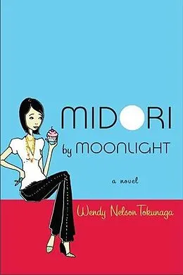 E-Book (epub) Midori by Moonlight von Wendy Nelson Tokunaga