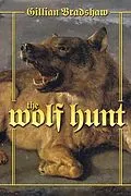 E-Book (epub) The Wolf Hunt von Gillian Bradshaw