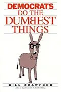 E-Book (epub) Democrats Do the Dumbest Things von Bill Crawford