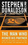 E-Book (epub) The Man Who Risked His Partner von Stephen R. Donaldson