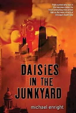 E-Book (epub) Daisies in the Junkyard von Michael Enright