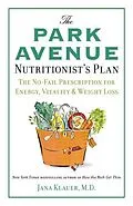 E-Book (epub) The Park Avenue Nutritionist's Plan von Jana Klauer