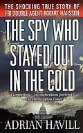 E-Book (epub) The Spy Who Stayed Out in the Cold von Adrian Havill