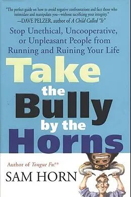 E-Book (epub) Take the Bully by the Horns von Sam Horn