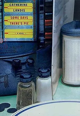 E-Book (epub) Some Days There's Pie von Catherine Landis