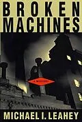 E-Book (epub) Broken Machines von Michael I. Leahey