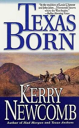 E-Book (epub) Texas Born von Kerry Newcomb