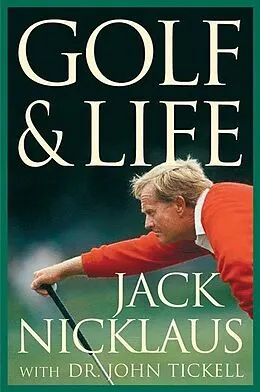 E-Book (epub) Golf & Life von Jack Nicklaus, John Tickell