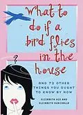 E-Book (epub) What to Do If a Bird Flies in the House von Elizabeth Nix, Elizabeth Hurchalla