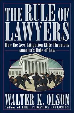 E-Book (epub) The Rule of Lawyers von Walter K. Olson