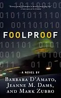 E-Book (epub) Foolproof von Barbara D'Amato, Jeanne M. Dams, Mark Zubro