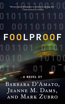 E-Book (epub) Foolproof von Barbara D'Amato, Jeanne M. Dams, Mark Zubro