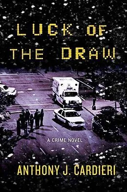 E-Book (epub) Luck of the Draw von Anthony J. Cardieri