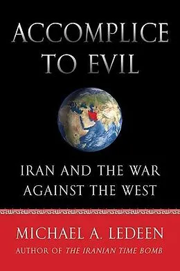 E-Book (epub) Accomplice to Evil von Michael A. Ledeen