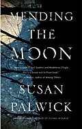 E-Book (epub) Mending the Moon von Susan Palwick