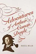 E-Book (epub) The Adventures of Arthur Conan Doyle von Russell Miller