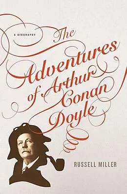 E-Book (epub) The Adventures of Arthur Conan Doyle von Russell Miller
